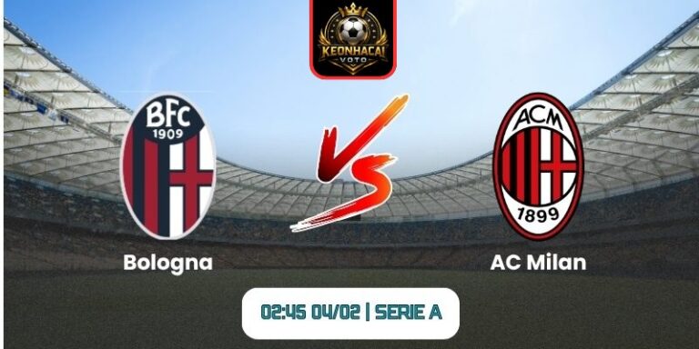 Soi kèo nhận định trận Bologna vs AC Milan (02:45 04/02 | Serie A) 8 Soi kèo nhận định trận Bologna vs AC Milan