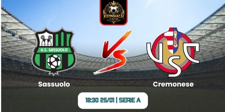 Soi kèo nhận định trận Sassuolo vs Cremonese (18:30 25/01 | Serie A) 10 Soi kèo nhận định trận Sassuolo vs Cremonese