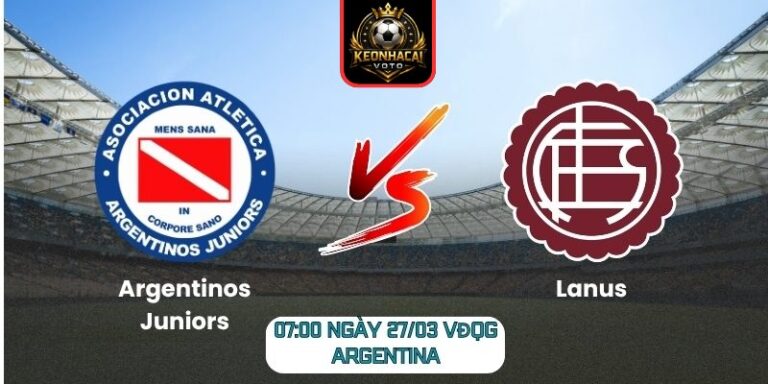 Soi kèo trận Argentinos Juniors vs Lanus (07:00 ngày 27/03, VĐQG Argentina) 9 Argentinos Juniors vs Lanus