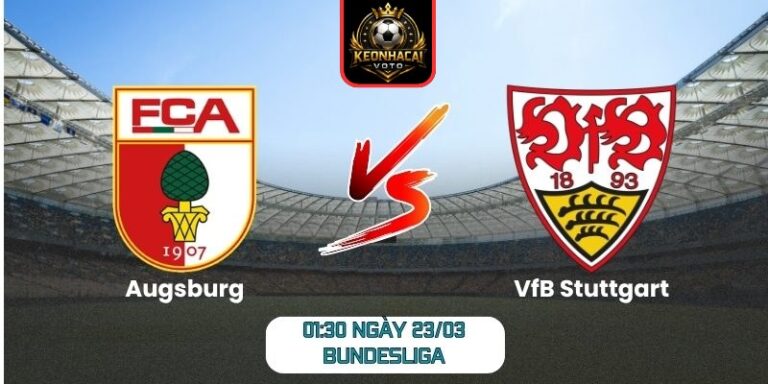Soi kèo trận Augsburg vs VfB Stuttgart (01:30 ngày 23/03, Bundesliga) 1 Augsburg vs VfB Stuttgart