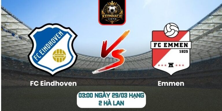 Soi kèo trận FC Eindhoven vs Emmen (03:00 ngày 29/03, Hạng 2 Hà Lan) 4 FC Eindhoven vs Emmen