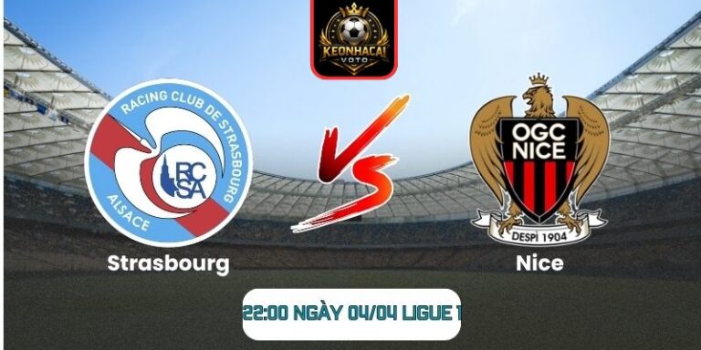 Soi kèo trận Strasbourg vs Nice (22:00 ngày 04/04, Ligue 1) 1 Strasbourg vs Nice