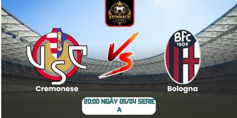 Soi kèo trận Cremonese vs Bologna (20:00 ngày 05/04, Serie A) 8 Cremonese vs Bologna
