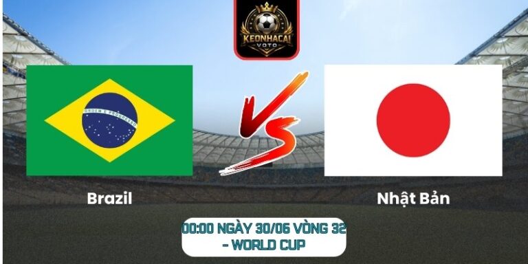 Soi kèo Brazil vs Nhật Bản 00:00 ngày 30/06 (Vòng 32 - World Cup) 3 Brazil vs Nhật Bản