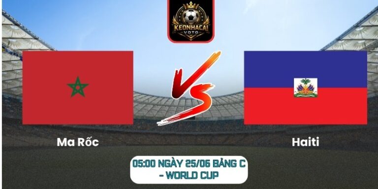 Soi kèo Ma Rốc vs Haiti 05:00 ngày 25/06 (Bảng C - World Cup) 5 Ma Rốc vs Haiti