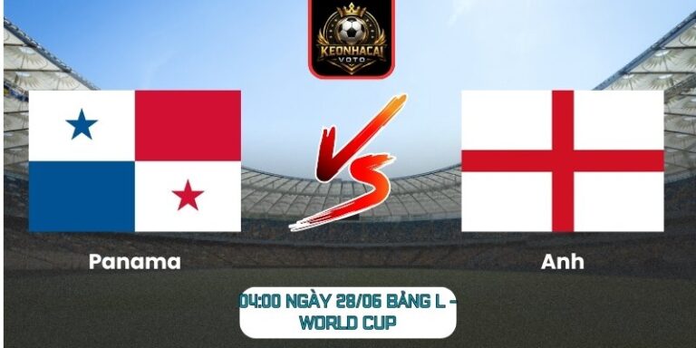 Soi kèo Panama vs Anh 04:00 ngày 28/06 (Bảng L - World Cup) 10 Panama vs Anh